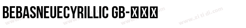 BebasNeueCyrillic GB字体转换
